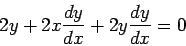 \begin{displaymath}2 y + 2x \frac{dy}{dx} + 2y \frac{dy}{dx} = 0\end{displaymath}